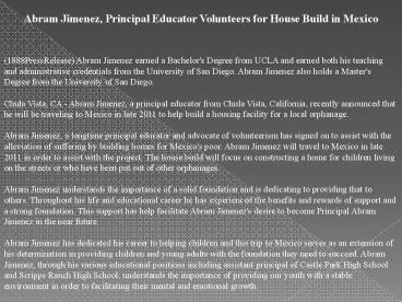 Abram Jimenez, Principal Educator Volunteers for House Build in Mexico