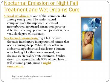Nocturnal Emission or Night Fall Treatment and Wet Dreams Cure