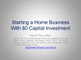 Starting a Home Business With $0 Capital PowerPoint PPT Presentation