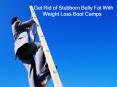 Stubborn Belly Fat With Weight Loss Boot Camps PowerPoint PPT Presentation