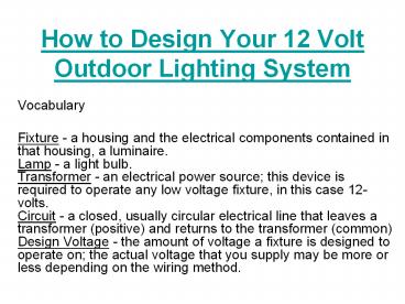 How to design your 12 volt outdoor lighting