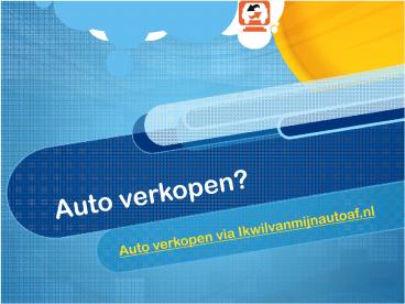 Auto verkopen ikwilvanmijnautoaf.nl