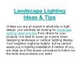 Landscape Lighting Ideas n Tips PowerPoint PPT Presentation