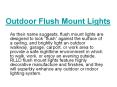 Outdoor Flush Mount Lights PowerPoint PPT Presentation