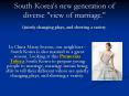 South Korea's new generation of diverse "view of marriage."