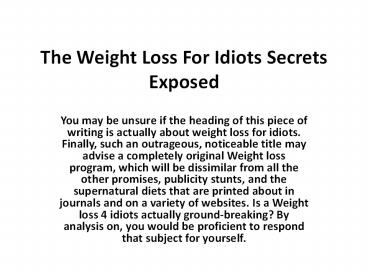 The Weight Loss For Idiots Secrets Exposed
