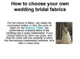 How to choose your own wedding bridal fabrics