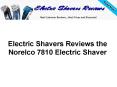 Electric Shavers Reviews the Norelco 7810 Electric Shaver