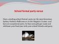 School formal party venues