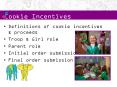 GSCNC- Cookie Incentives PowerPoint PPT Presentation