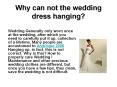 Why can not the wedding dress hanging? PowerPoint PPT Presentation