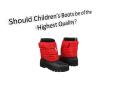 Should Children’s Boots be of the Highest Quality?