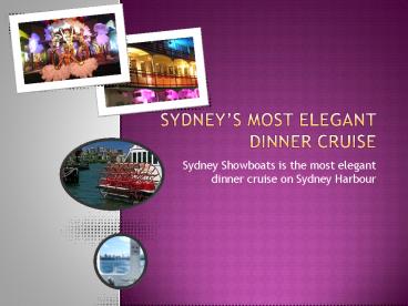 Elegant Dinner Cruise Sydney Harbour