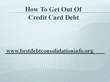 How To Get Out Of Credit Card Debt