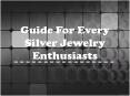 Tips For Every Silver Jewelry Enthusiasts PowerPoint PPT Presentation