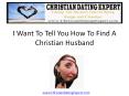 How To Find A Christian Husband PowerPoint PPT Presentation