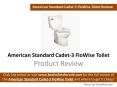 American Standard Cadet-3 FloWise Review