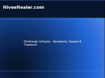 Cholinergic Urticaria Information
