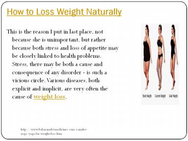 How to Loss Weight Naturally