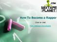 How To Become a Rapper PowerPoint PPT Presentation