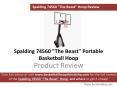 Spalding 74560 The Beast Portable Basketball Hoop Review