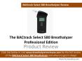 BACtrack Select S80 Breathalyzer Review