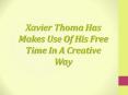 Xavier Thoma PowerPoint PPT Presentation