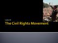 Civil Rights Movement PowerPoint PPT Presentation