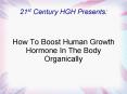 How To Boost Human Growth Hormone In The Body Organically PowerPoint PPT Presentation