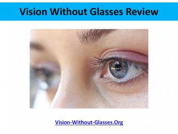 Vision Without Glasses Review