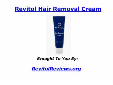 Revitol Hair Removal Cream Review