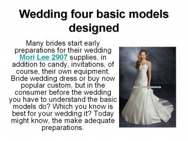Wedding four basic models designed