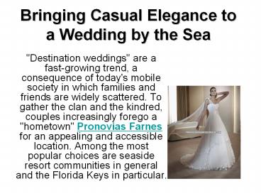 Bringing Casual Elegance to a Wedding by the Sea