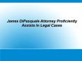 James DiPasquale - Attorney PowerPoint PPT Presentation