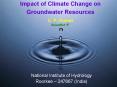 Impact of Climate Change on Groundwater Resources PowerPoint PPT Presentation