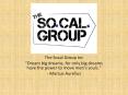 The Socal group inc PowerPoint PPT Presentation