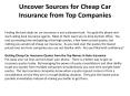 Uncover Sources for Cheap Car Insurance from Top Companies