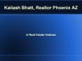 Kailash Bhatt, Realtor Phoenix AZ - A Real Estate Veteran
