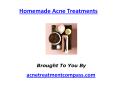 Homemade Acne Treatments PowerPoint PPT Presentation