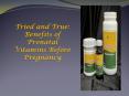 Prenatal Vitamins1 PowerPoint PPT Presentation