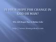 Do You Hope For Change? PowerPoint PPT Presentation