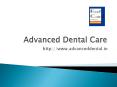 Advanced Dental Care Facilities in India, Affordable Dental Care