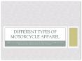Different Types Of Motorcycle Apparel PowerPoint PPT Presentation