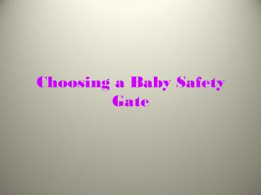 Choosing a Baby Safety Gate