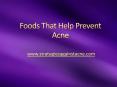 Foods That Help prevent Acne PowerPoint PPT Presentation