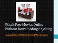 Watch Free Movies Online Without Downloading Anything