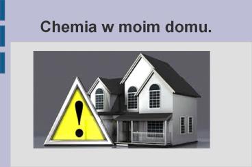 Chemia w moim domu - klaudyna97