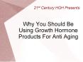 Why You Should Be Using Growth Hormone Products For Anti Aging PowerPoint PPT Presentation