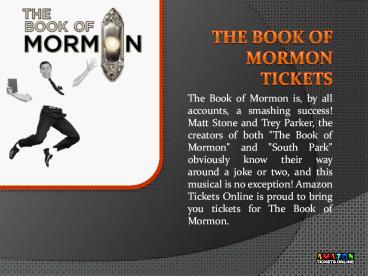 Tickets to The Book Of Mormon