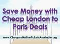 Save Money with Cheap London to Paris Deals